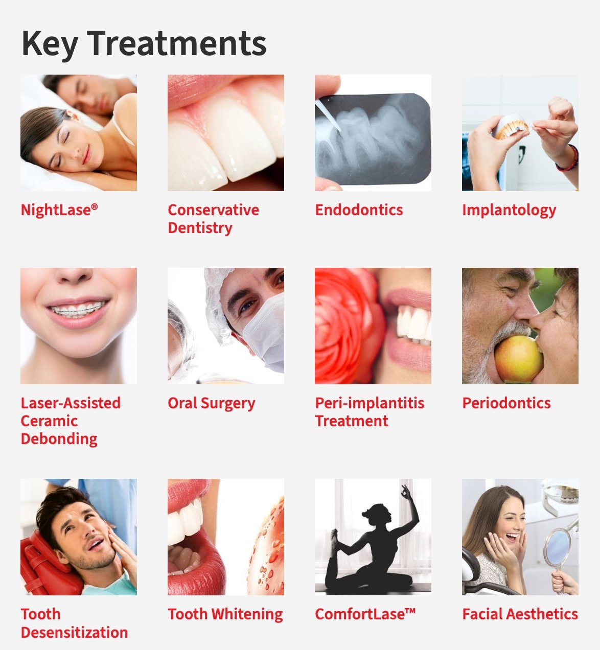 Fotona key treatments — NightLase, Conservative Dentistry, Endodontics, Implantology, Laser-Assisted Ceramic Debonding, Oral Surgery, Peri-implantitis Treatment, Periodontics, Tooth Desensitization, Tooth Whitening, ComfortLase, Facial Aesthetics